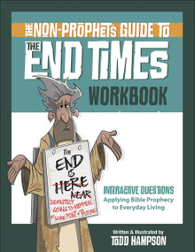The Non-Prophet's Guide to the End Times Workbook by Todd  Hampson, 9780736980258