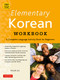 Elementary Korean Workbook (A Complete Language Activity Book for Beginners (Free Online Audi)) by Insun Lee, 9780804845021