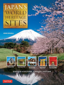 Japan's World Heritage Sites (Unique Culture, Unique Nature (Large Format Edition)) - 9784805312858 by John Dougill, 9784805312858