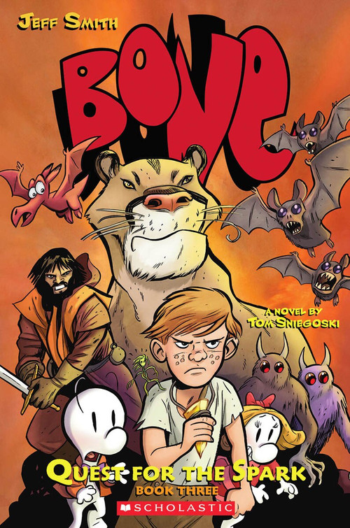 Quest for the Spark: Book Three (BONE) by Tom Sniegoski, Jeff Smith, 9780545141055