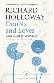Doubts and Loves (What is Left of Christianity) - 9781786893925 by Richard Holloway, Richard Holloway, 9781786893925
