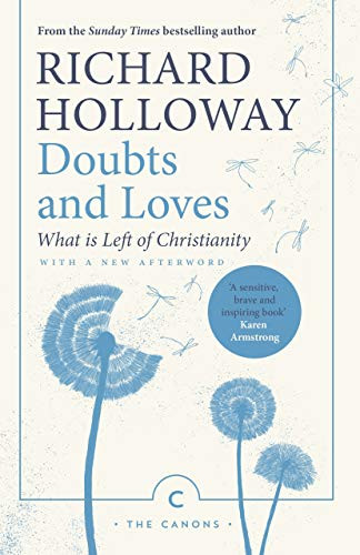 Doubts and Loves (What is Left of Christianity) - 9781786893925 by Richard Holloway, Richard Holloway, 9781786893925