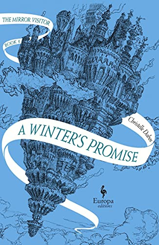 A Winter's Promise (Book One of The Mirror Visitor Quartet) - 9781609456078 by Christelle Dabos, Hildegarde Serle, 9781609456078