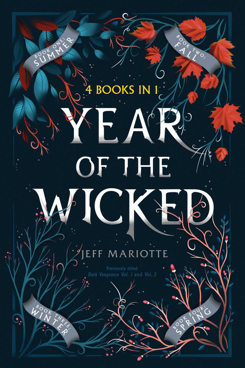 Year of the Wicked (Summer; Fall; Winter; Spring) by Jeff Mariotte, 9781534444829