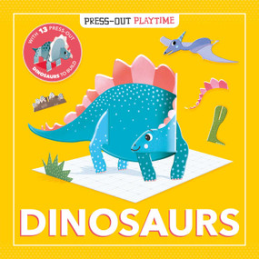 Press-Out Playtime Dinosaurs (Build 3D Models) by IglooBooks, Michelle Carlslund, 9781838528478