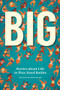 Big (Stories about Life in Plus-Sized Bodies) by Christina Myers, 9781773860213