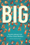 Big (Stories about Life in Plus-Sized Bodies) by Christina Myers, 9781773860213