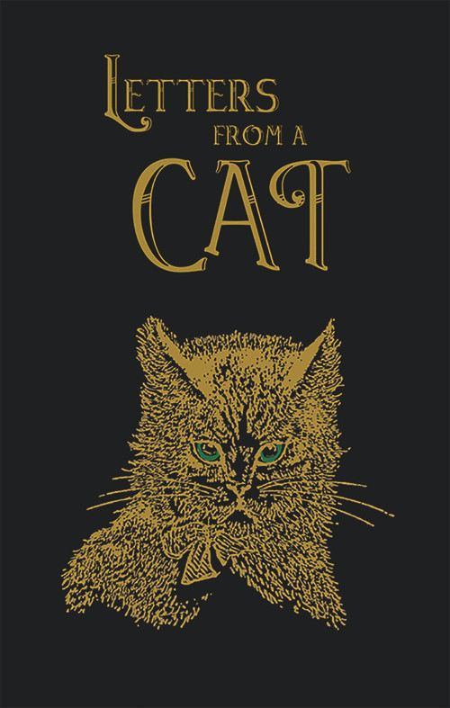 Letters From A Cat (Collector's Edition- The Old Mill Press) by Helen Hunt Jackson, Addie A. Ledyard, 9781732602052