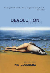 Devolution by Kim Goldberg, 9781773860268