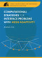 Computational Strategies for Interface Problems with Mesh Adaptivity by Ziyu Zhang, 9788193815106