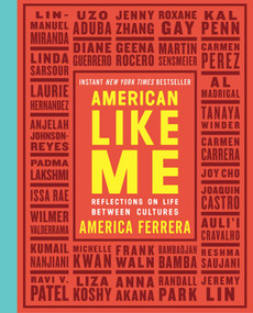 American Like Me (Reflections on Life Between Cultures) - 9781501180927 by America Ferrera, 9781501180927