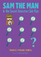 Sam the Man & the Secret Detective Club Plan - 9781534412590 by Frances O'Roark Dowell, Amy June Bates, 9781534412590