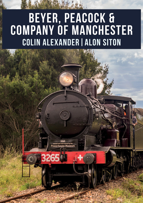 Beyer, Peacock & Company of Manchester by Colin Alexander, Alon Siton, 9781445685878