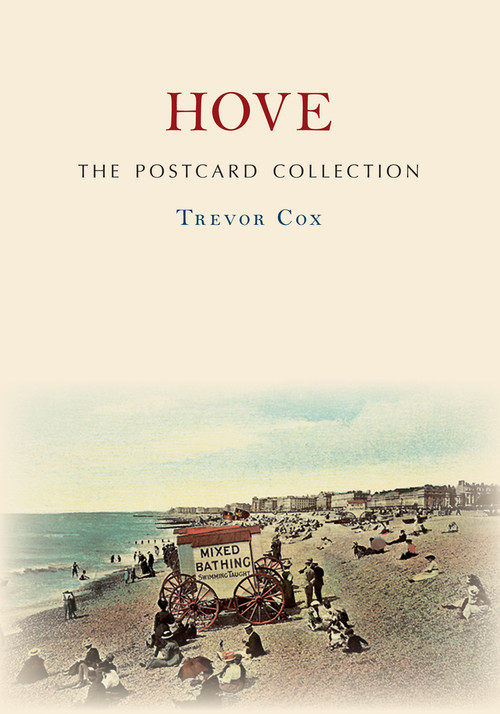 Hove The Postcard Collection by Trevor Cox, 9781445690001