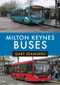 Milton Keynes Buses by Gary Seamarks, 9781445686745