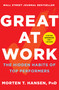 Great at Work (The Hidden Habits of Top Performers) by Morten T. Hansen, 9781476765822