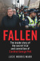 Fallen (The Inside Story of the Secret Trial and Conviction of Cardinal George Pell) by Lucie Morris-Marr, 9781760876050