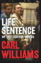 Life Sentence (My Last Eighteen Months) by Carl Williams, 9781760875152