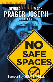 No Safe Spaces by Dennis Prager, Mark Joseph, Adam Carolla, 9781621578659