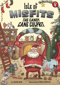 Isle of Misfits 4: The Candy Cane Culprit - 9781499808551 by Jamie Mae, Freya Hartas, 9781499808551