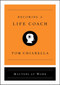 Becoming a Life Coach by Tom Chiarella, 9781501197680