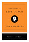 Becoming a Life Coach by Tom Chiarella, 9781501197680