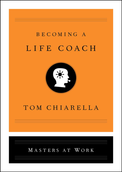 Becoming a Life Coach by Tom Chiarella, 9781501197680