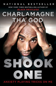 Shook One (Anxiety Playing Tricks on Me) - 9781501193262 by Charlamagne Tha God, 9781501193262