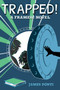 Trapped! - 9781534408920 by James Ponti, 9781534408920