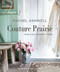 Rachel Ashwell Couture Prairie (and flea market finds) by Rachel Ashwell, 9781782497905