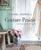 Rachel Ashwell Couture Prairie (and flea market finds) by Rachel Ashwell, 9781782497905