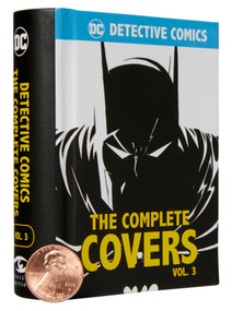 DC Comics: Detective Comics: The Complete Covers Vol. 3 (Mini Book) by Insight Editions, 9781683837503