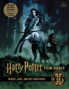 Harry Potter: Film Vault: Volume 1 (Forest, Lake, and Sky Creatures) by Jody Revenson, 9781683837466