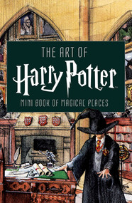 The Art of Harry Potter (Mini Book) (Mini Book of Magical Places) by Insight Editions, 9781683837510