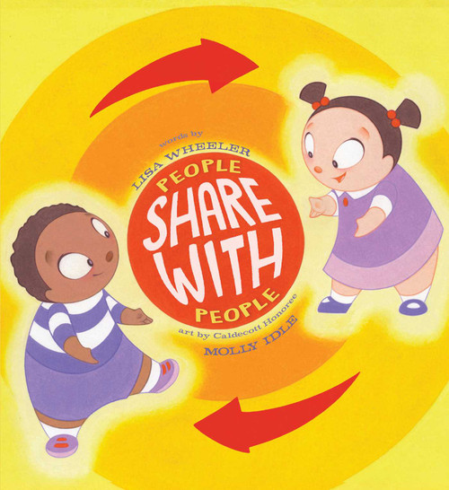 People Share with People by Lisa Wheeler, Molly Idle, 9781534425590