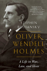 Oliver Wendell Holmes (A Life in War, Law, and Ideas) - 9780393358209 by Stephen Budiansky, 9780393358209