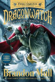 Wrath of the Dragon King (A Fablehaven Adventure) by Brandon Mull, 9781481485050