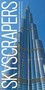 Skyscrapers (A History of the World's Most Extraordinary Buildings -- Revised and Updated) by Judith Dupré, Adrian Smith, 9781579129422