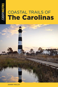 Coastal Trails of the Carolinas by Johnny Molloy, 9781493041718