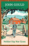 Neither Hay Nor Grass by John Gould, 9781608935420