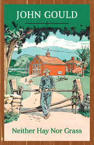 Neither Hay Nor Grass by John Gould, 9781608935420