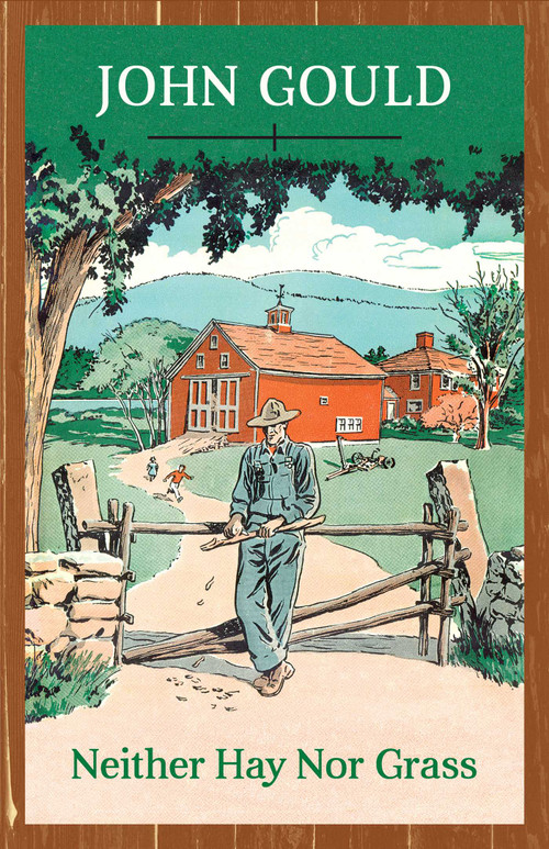 Neither Hay Nor Grass by John Gould, 9781608935420