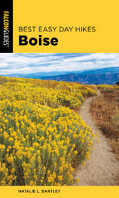 Best Easy Day Hikes Boise - 9781493043729 by Natalie Bartley, 9781493043729