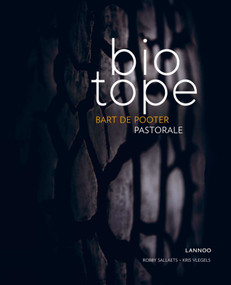 Biotope (Pastorale) by Bart De Pooter, Robby Sallaets, Kris Vlegels, 9789401462655