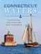 Connecticut Waters (Celebrating Our Coastline and Waterways) by Caryn B. Davis, 9781493046416