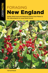 Foraging New England - 9781493042371 by Tom Seymour, 9781493042371