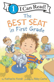 The Best Seat in First Grade - 9780062686459 by Katharine Kenah, Abby Carter, 9780062686459