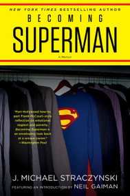 Becoming Superman (My Journey From Poverty to Hollywood) - 9780062857866 by J. Michael Straczynski, Neil Gaiman, 9780062857866