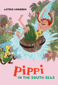 Pippi in the South Seas - 9780593117880 by Astrid Lindgren, Susan Beard, Ingrid Vang Nyman, 9780593117880