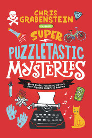 Super Puzzletastic Mysteries (Short Stories for Young Sleuths from Mystery Writers of America) by Chris Grabenstein, Stuart Gibbs, Lamar Giles, Bruce Hale, Peter Lerangis, Kate Milford, Tyler Whitesides, 9780062884206